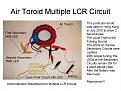 Click image for larger version

Name:	Two LCR secondary with LED air core.jpg
Views:	43
Size:	98.4 KB
ID:	450656